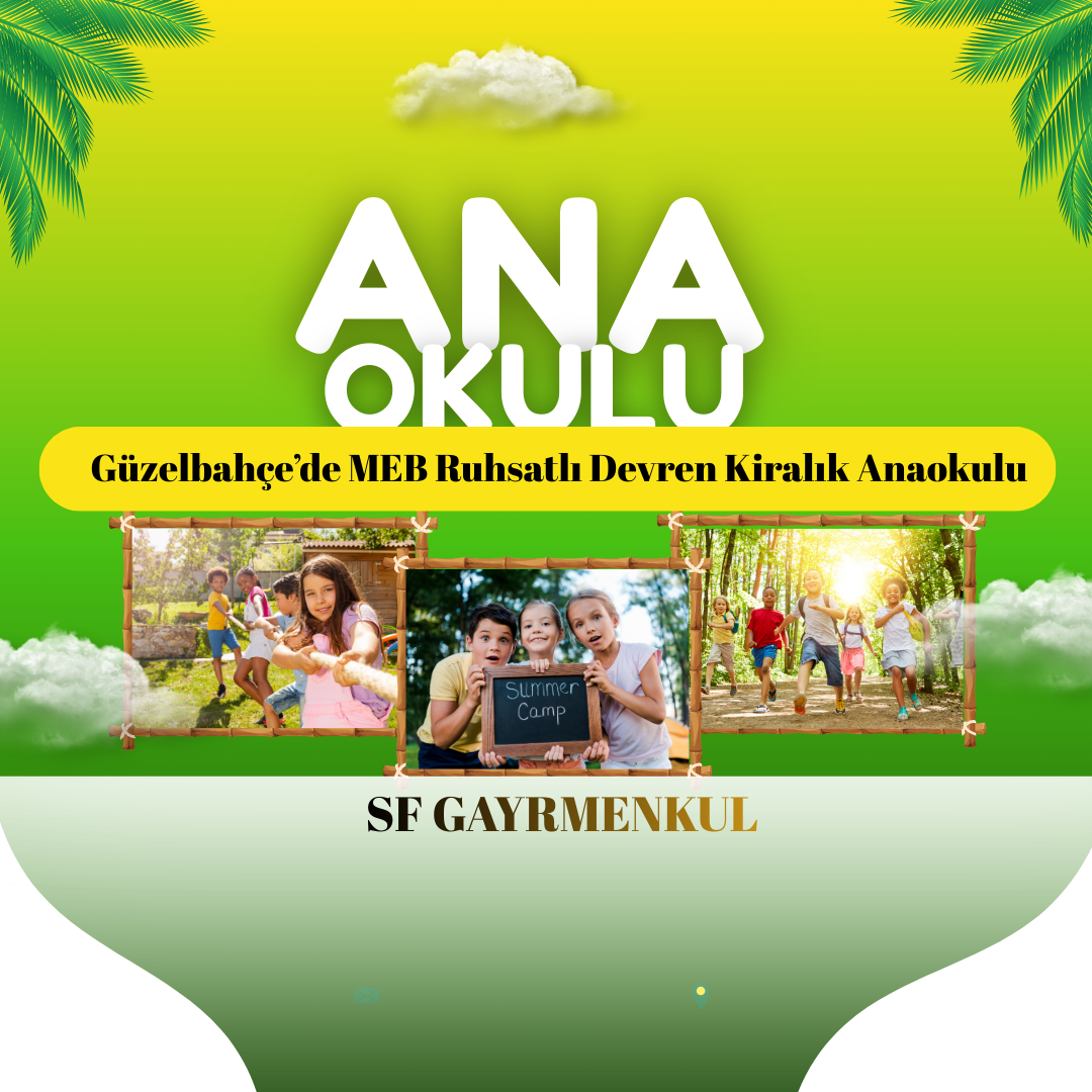 Güzelbahçe’de MEB Ruhsatlı Devren Kiralık Anaokulu